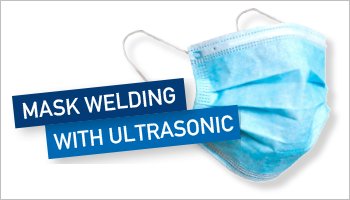 Mask welding with ultrasonic